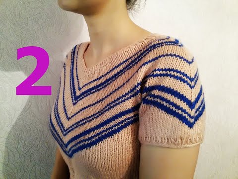 Видео: СМЕЩЕННЫЙ РЕГЛАН. РЕГЛАН ,,ЧАЙКА,,. ТЕОРИЯ И ПРАКТИКА.  2-ЧАСТЬ. KNITTED SWEATER / SUÉTER TEJIDO