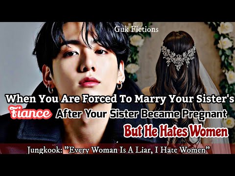 Видео: Когда тебя заставляют выйти замуж за жениха твоей сестры после того, как она забеременела, но он ...