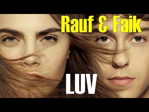 Видео: LUV - Rauf & Faik БУМАЖНЫЕ ГОРОДА