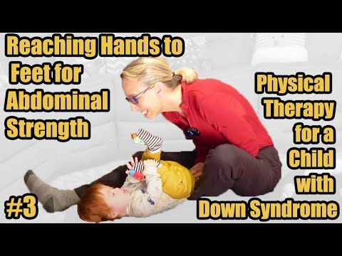 Видео: #3 Дотянуться руками до ног: физиотерапия для ребенка с синдромом Дауна