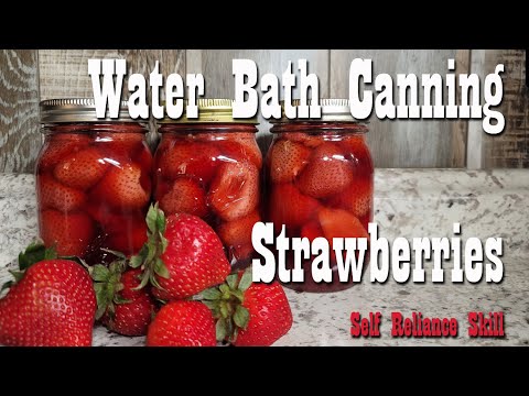 Видео: Консервирование цельной клубники ~ Консервирование на водяной бане