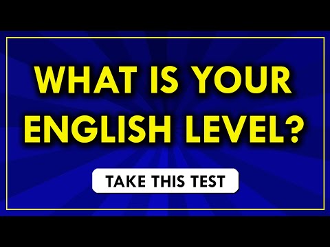 Видео: Какой у вас уровень английского? Пройдите этот тест!