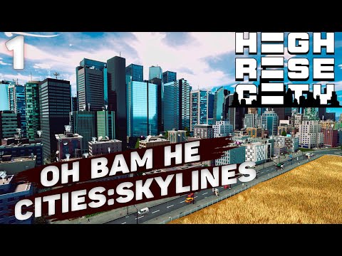 Видео: HIGHRISE CITY I Снова строим город I #1