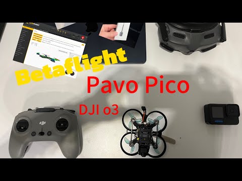 Видео: Pavo Pico РАСПАКОВКА DJI o3 НАСТРОЙКА дрона в Betaflight