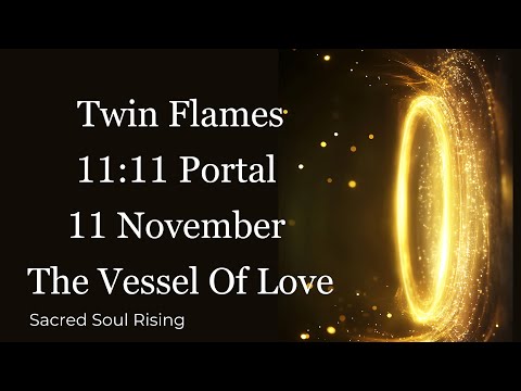 Видео: Близнецовые Пламена 🔥 11:11 Портал ❤️‍🔥11 ноября Активация сердечной чакры Сосуда Любви