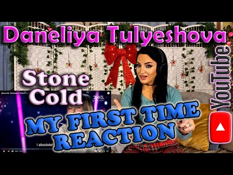 Видео: First Time Reaction Daneliya Tulyeshova -Stone Cold (Данелія Тулешова - Камінь холодний)