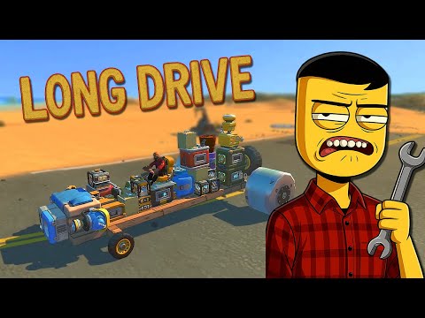 Видео: МЫ НАЧАЛИ ВСЕ ЗАНОВО - LONG DRIVE в Scrap Mechanic