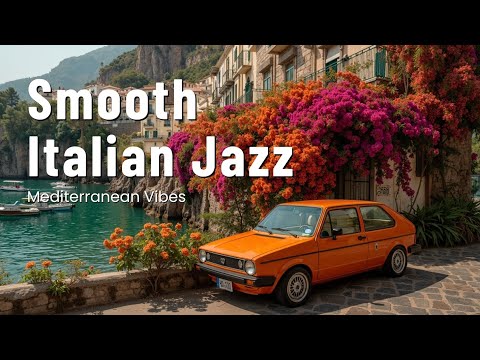 Видео: Средиземноморский Горизонт 🎵 Итальянский Джаз: Волны для Закатных Размышлений и Спокойной Жизни