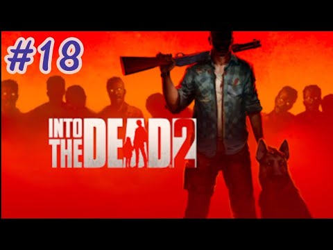 Видео: Into the Dead 2 #18 Все Три концовки