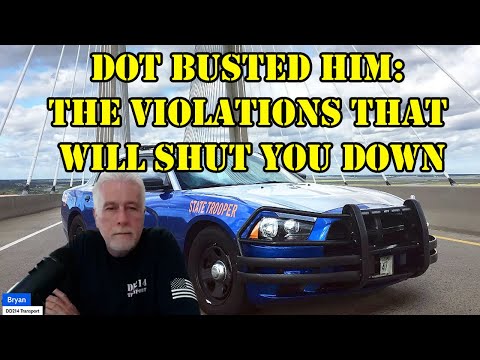 Видео: DOT BUSTED HIM: Нарушения, которые заставят вас закрыться навсегда.
