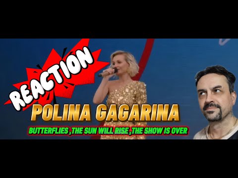 Видео: POLINA GAGARINA Полина Гагарина - Бабочки, Солнце взойдет, Спектакль окончен  31.05.2025) REACTION