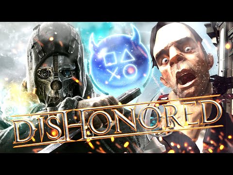 Видео: Платина в Dishonored
