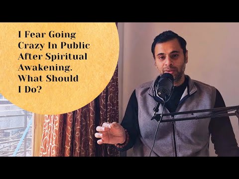 Видео: Страх потерять контроль на публике после духовного пробуждения