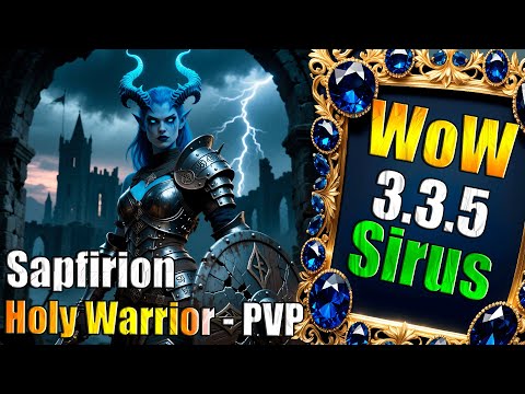 Видео: 59+ PVP Синий Дьявол  Holy Warrior!- WoW Sirus  x1 - PVP / TOP Стрим 32- Soulseeker PVP