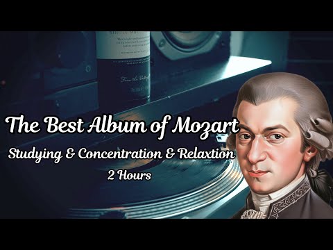 Видео: Лучший альбом Моцарта – [Учёба, Концентрация и Расслабление] – [2 часа]