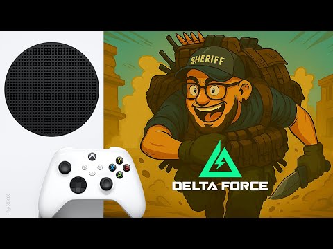 Видео: 🔴 LIVE/СТРИМ  XBOX SS. Delta FORCE. Вечерний стрим. Лут гоблин в бой! В ожидании патча...