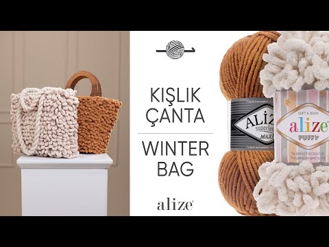 Видео: Alize Puffy ile Kışlık Çanta • Winter Bag • Зимняя сумка