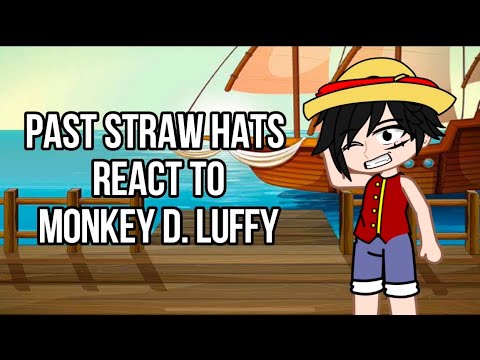 Видео: Past straw hats react to Luffy || реакция мугивар из прошлого на Луффи