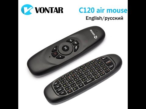 Видео: Air mouse Vontar C120 пульт ду с гироскопом и клавиатурой РУС ЯЗ