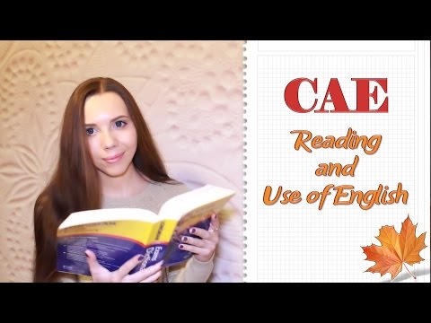 Видео: CAE | Reading and Use of English | СОВЕТЫ