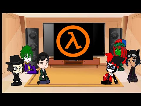 Видео: Реакция злодеев Готэм-сити на Half life