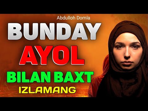 Видео: Abdulloh Domla 2023~Бундай аёл билан бахтли бўлолмийсиз!~Абдуллох Домла 2023 #abdullohdomla