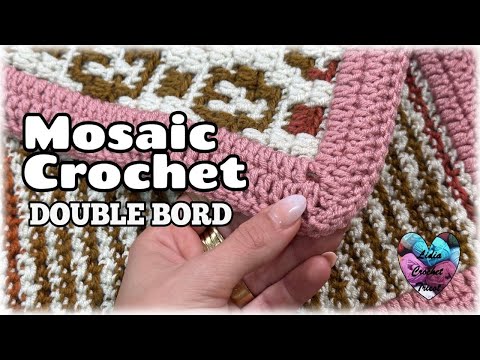 Видео: ❤️ Double bord Mosaic Crochet TUTORIEL CROCHET! #crochet #вязаниекрючком #lidiacrochettricot #knit