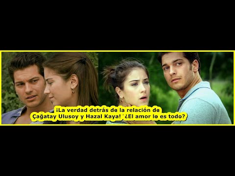 Видео: Истина о связи Çağataya Ulusoya и Hazal Kaya! 💖 Является ли любовь всем?