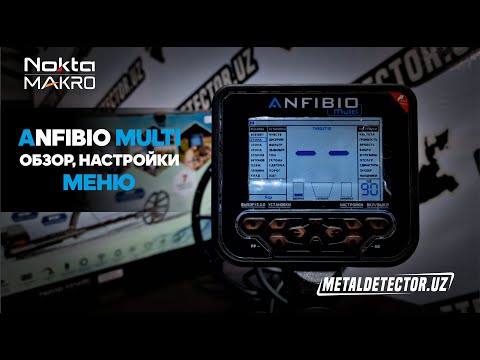 Видео: Nokta Makro Anfibio Multi - Обзор Металлоискателя, Меню, Коротко о Настройках