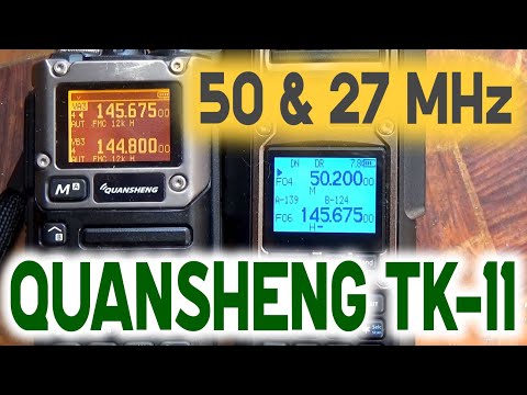 Видео: Си-Би и 50 МГц на Quansheng TK-11 | UT8IKN blog