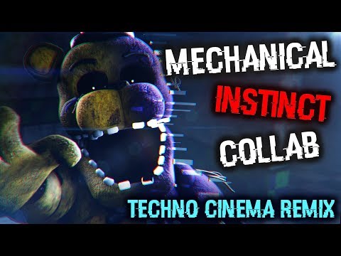 Видео: [SFM / FNaF / Коллаб] Механический Инстинкт (Techno Cinema Ремикс)