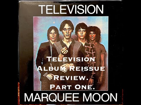 Видео: Television Album Reissue Review. Part One. Обзор переизданий альбомов Television. Первая часть.
