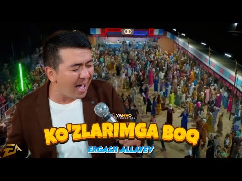 Видео: Ergash Allayev - Ko'zlarimga boq | Эргаш Аллаев - Кузларимга бок (видеоклип 2025)