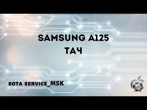 Видео: Samsung A125  не работает тач