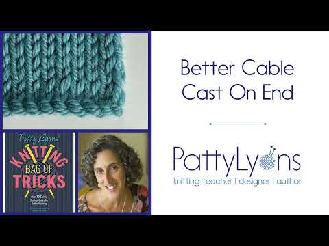 Видео: Лучший кабель, залитый на конце — набор хитростей для вязания от Пэтти Лайонс