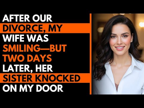 Видео: После нашего развода моя жена улыбалась, но через два дня ее сестра постучала в мою дверь #измена