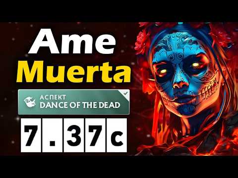 Видео: Аме на Муэрте, Показал Имбу Патча! - Ame Muerta 7.37 ДОТА 2