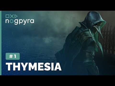 Видео: Thymesia | Ч.1