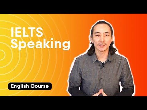 Видео: IELTS-ийн ярих хэсгийн шалгуур юу вэ?