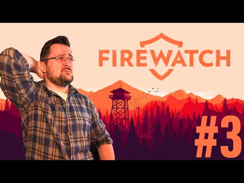 Видео: Спасаем душу, находим топор ► Firewatch #3