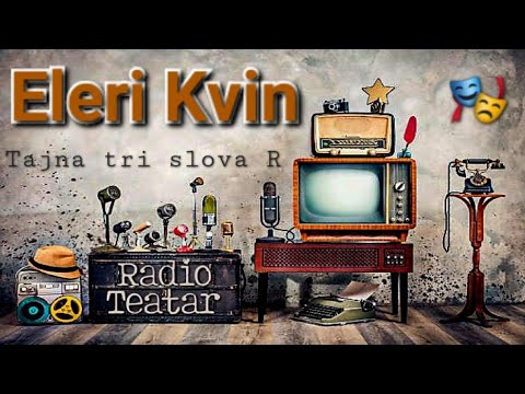 Видео: Eleri Kvin - Tajna tri slova R (radio drama, радио драма)