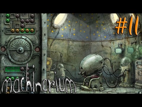 Видео: "ПОЧЕМУ ТАК СЛОЖНО!!!" Machinarium #11