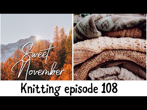 Видео: Knitting episode 108 / Много новых процессов / Новита