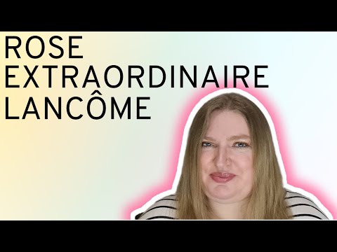 Видео: ОБЗОР НОВОГО LA VIE EST BELLE ROSE EXTRAORDINAIRE LANCOME