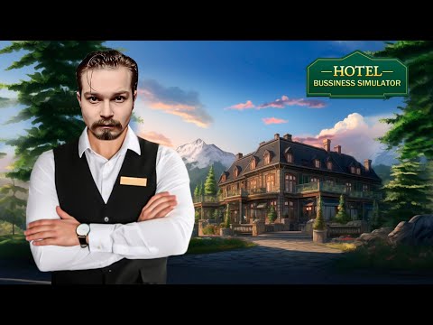 Видео: Hotel Business Simulator ⋗︎ Прохождение #1 ⋗︎ "Есть потенциал"