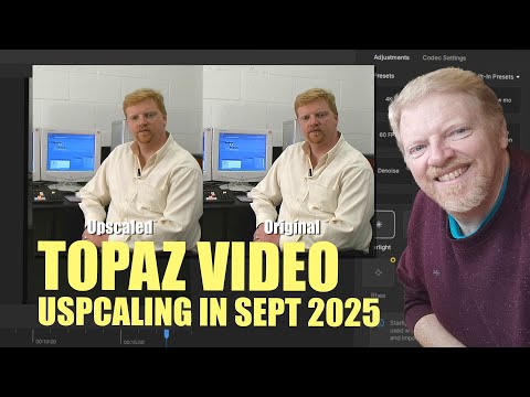 Видео: Улучшение видео Topaz в сентябре 2025 г.