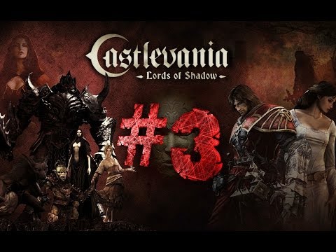 Видео: Прохождение Castlevania: Lords of Shadow ч.3