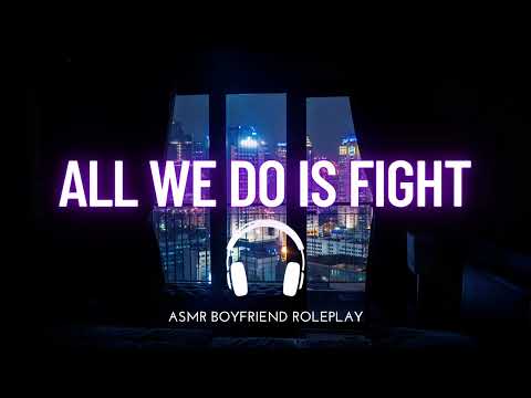 Видео: Он огрызается, когда ты игнорируешь его – Angry Boyfriend ASMR