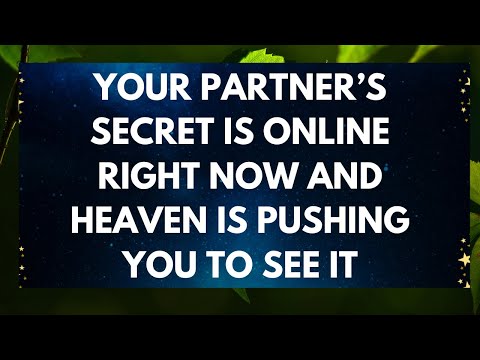 Видео: Секрет вашего партнера сейчас доступен онлайн, и небеса подталкивают вас увидеть его.