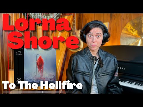 Видео: Лорна Шор, «To The Hellfire» — первое прослушивание и реакция классического музыканта